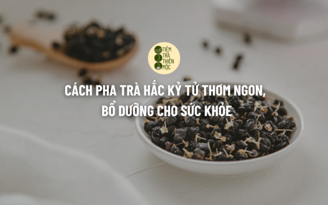 trà hắc kỷ tử