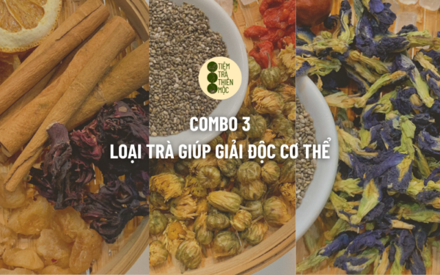 Combo 3 Loại Trà Giúp Giải Độc Cơ Thể