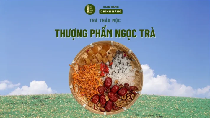 Thượng Phẩm Ngọc Trà Của Tiệm Trà Thiên Mộc